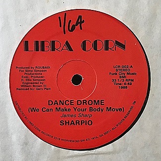Dance Drome (We Can Make Your Body Move) by Sharpio