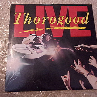 Live by George Thorogood And The Destroyers